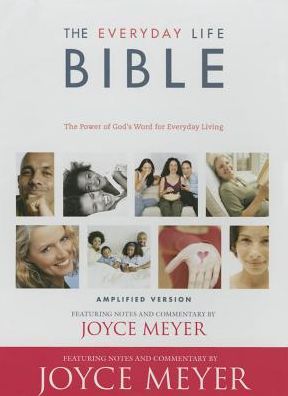 The Everyday Life Bible: The Power of God's Word for Everyday Living