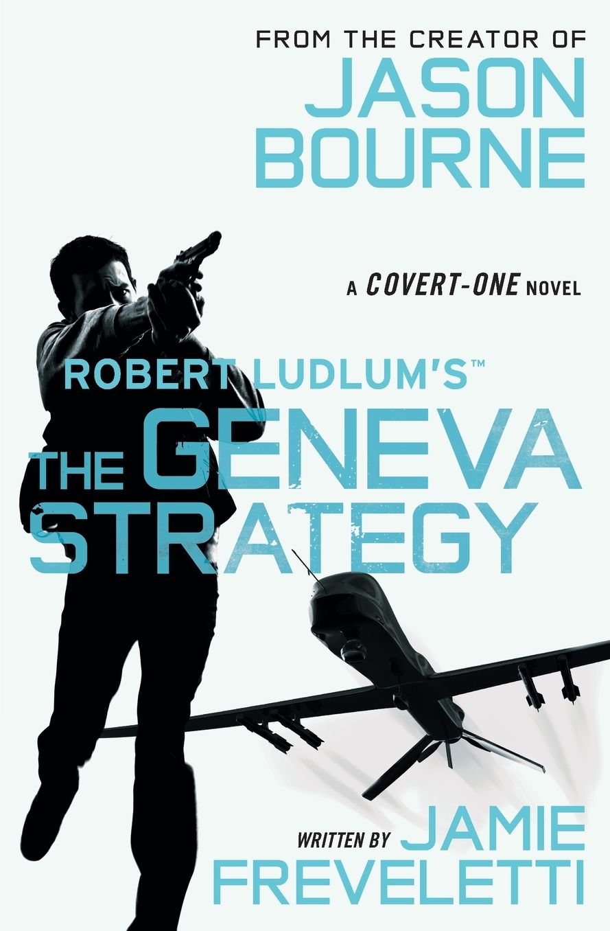 Robert Ludlum's The Geneva Strategy (Covert-One Series #11)