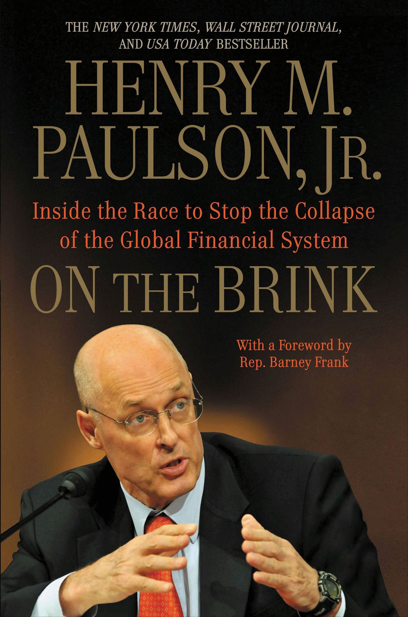 On the Brink: Inside the Race to Stop the Collapse of the Global Financial System -- With Original New Material on the Five Year Anniversary of the Financial Crisis