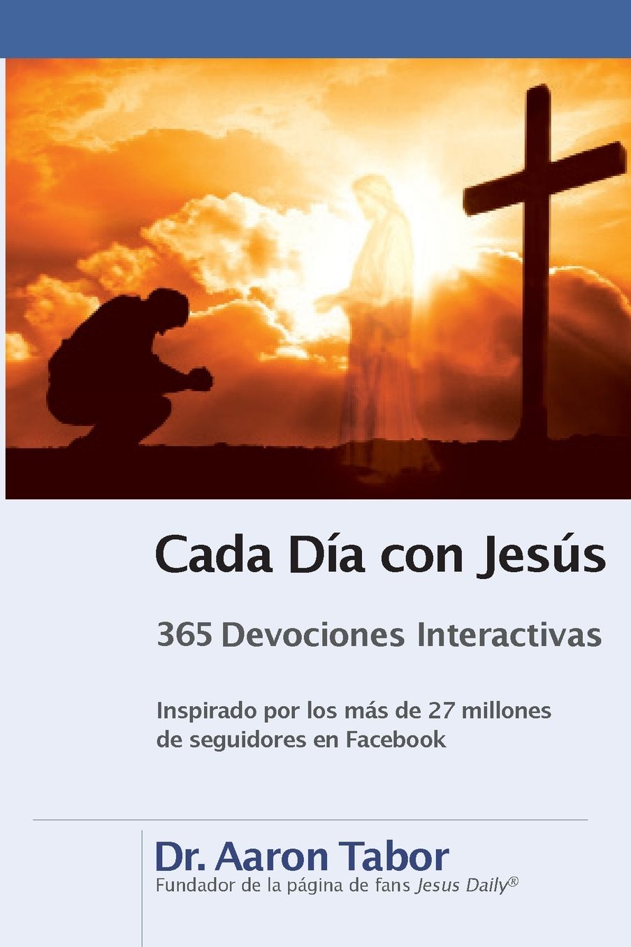 Cada dia con Jesus: 365 Devociones interactivas