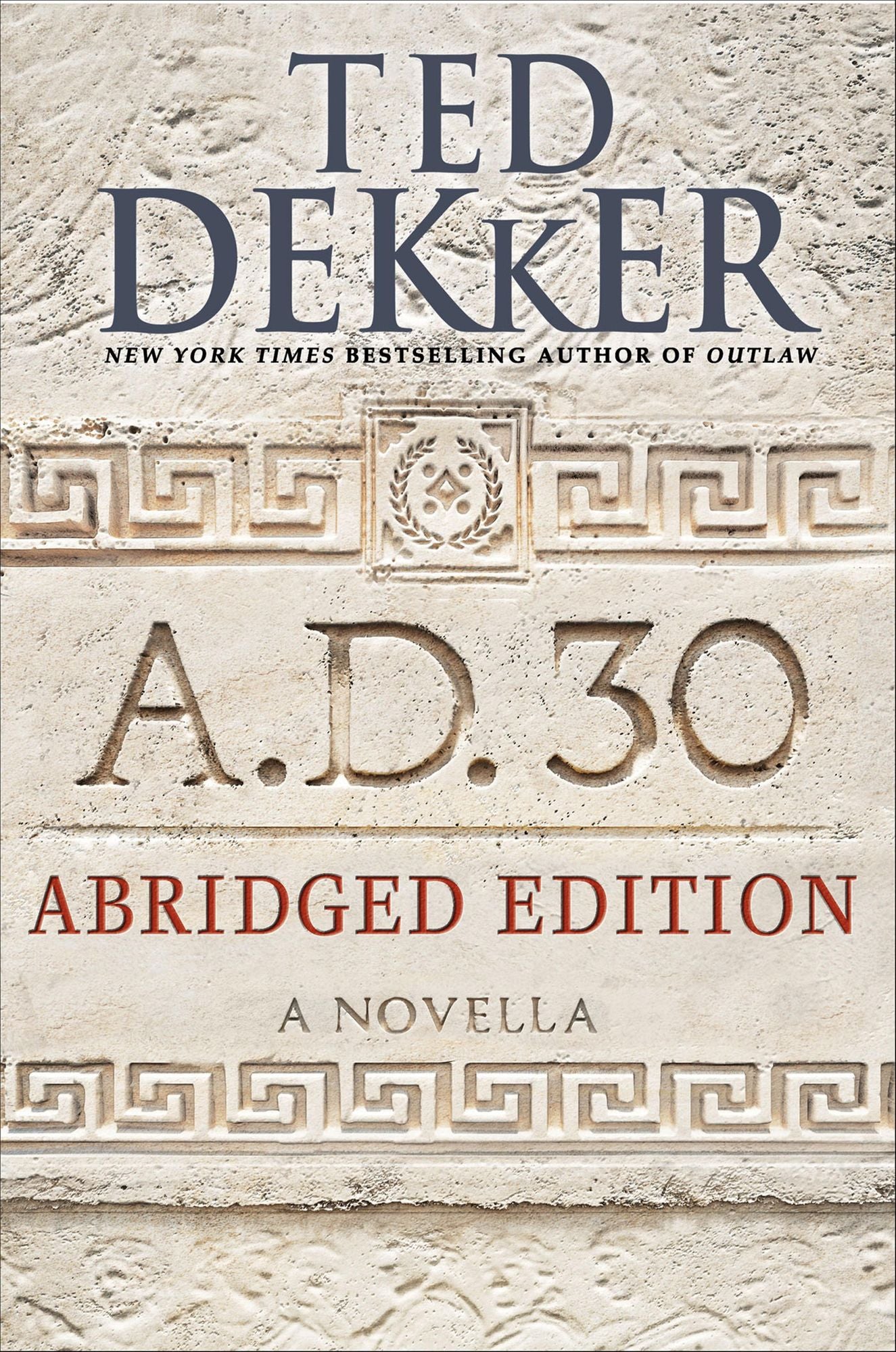 A.D. 30 Abridged Edition: A Novella
