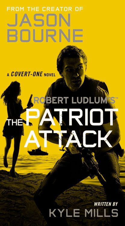 Robert Ludlum's (TM) The Patriot Attack -- Free Preview (first 8 chapters)