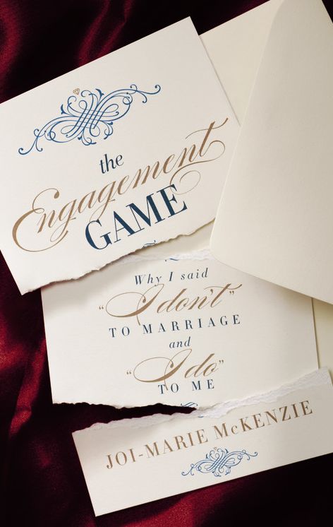 The Engagement Game: Why I Said "I Don't" to Marriage and "I Do" to Me
