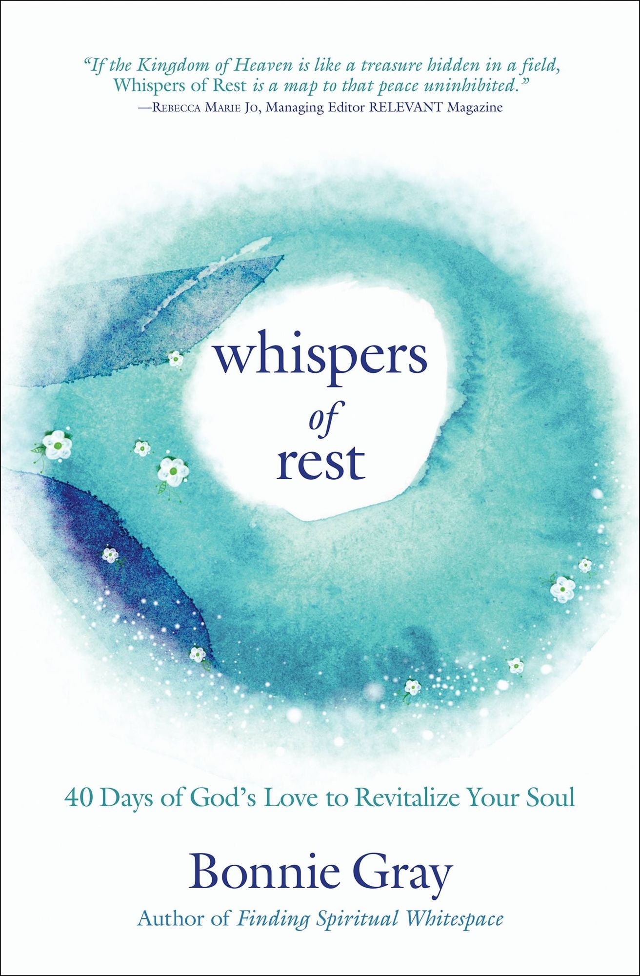 Whispers of Rest: 40 Days of God's Love to Revitalize Your Soul