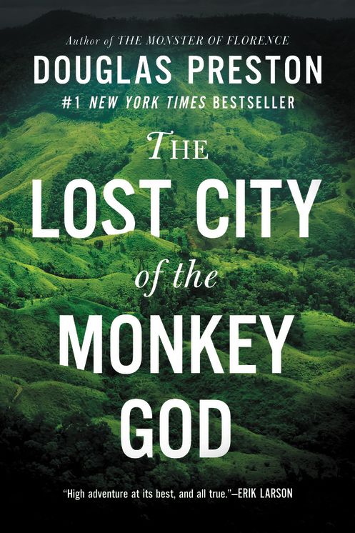 The Lost City of the Monkey God--EXTENDED FREE PREVIEW (first 6 chapters): A True Story