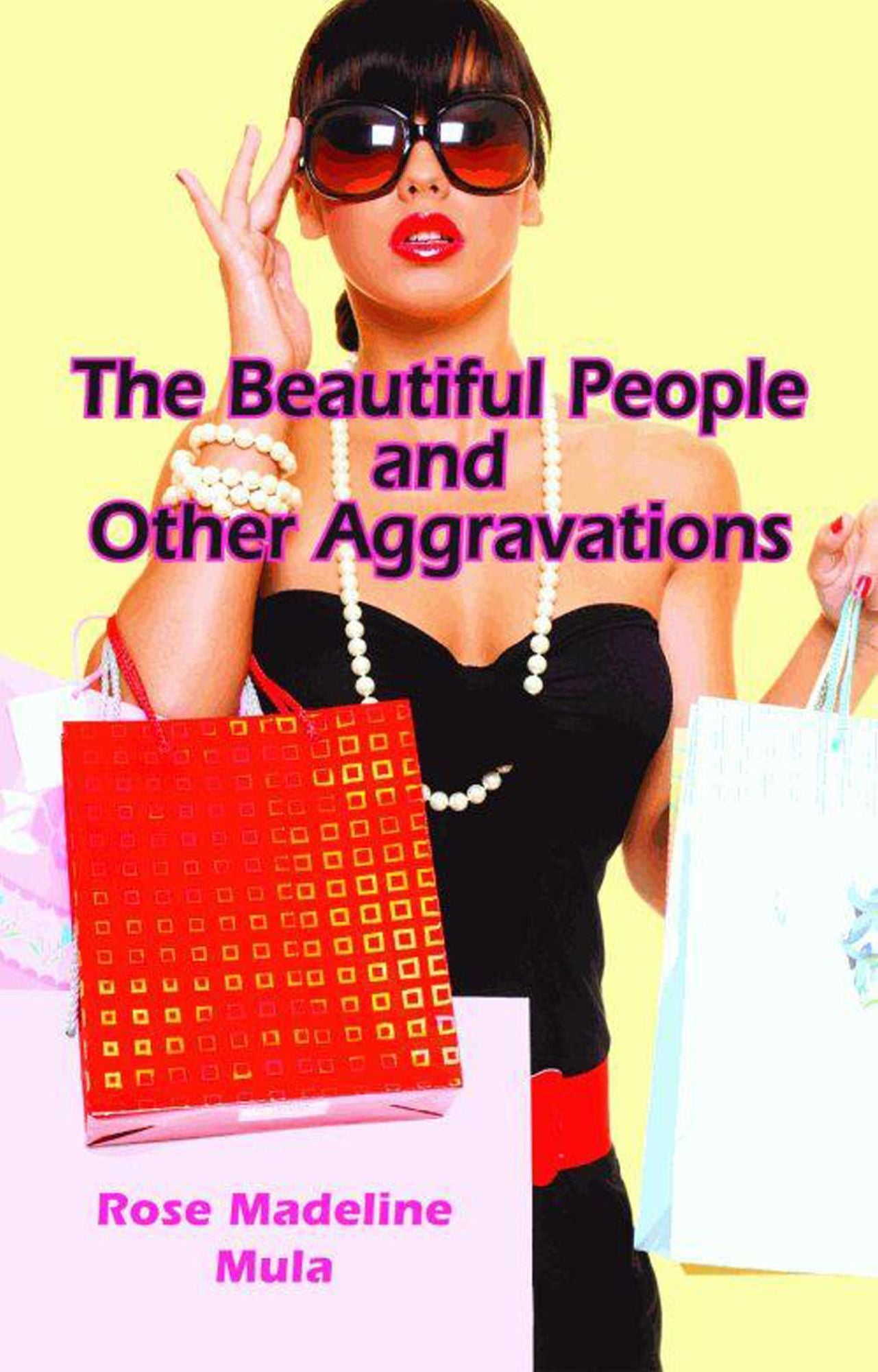 The NEWBeautiful People and Other Aggravations