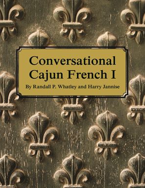NEWConversational Cajun French I