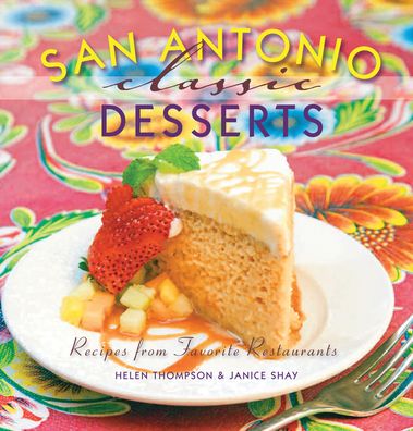San Antonio Classic Desserts