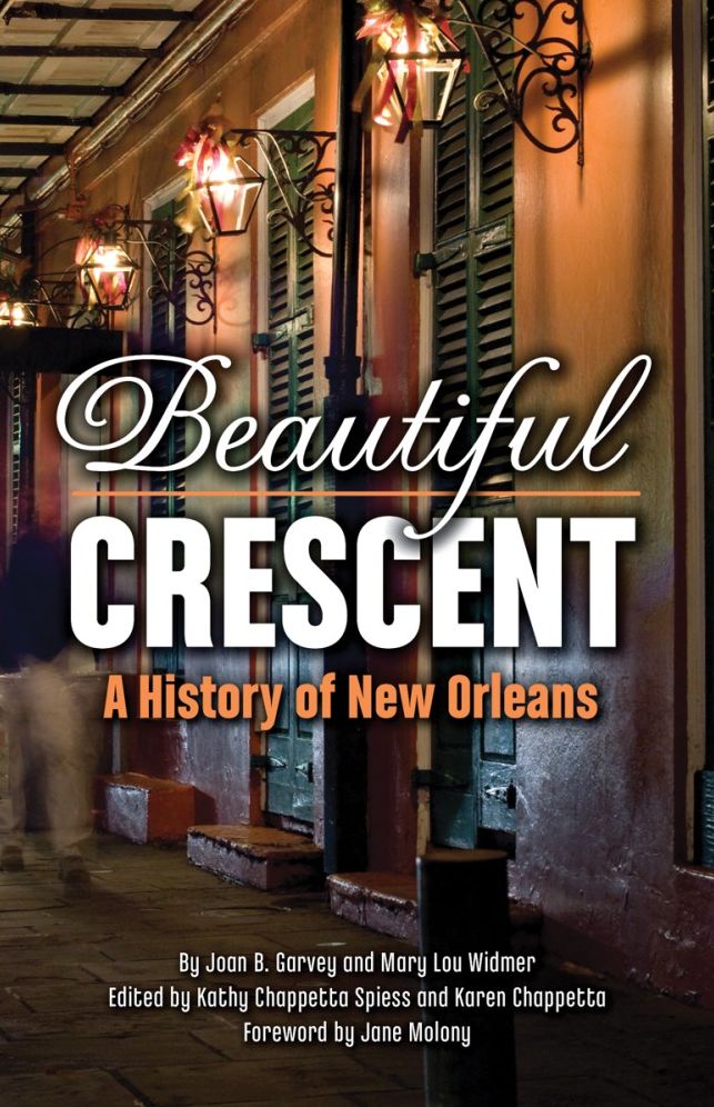 NEWBeautiful Crescent: A History of New Orleans