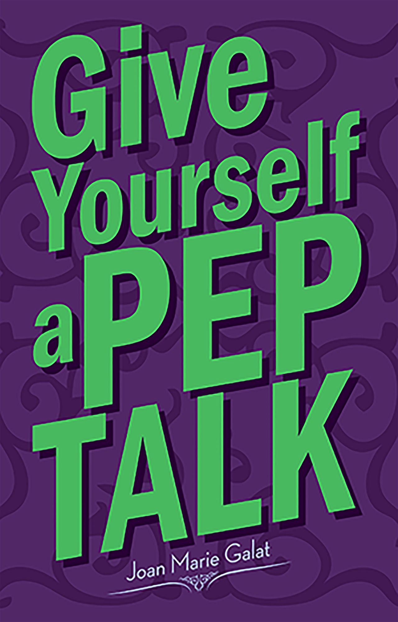 NEWGive Yourself a Pep Talk