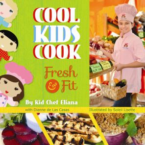 Cool Kids Cook: Fresh & Fit