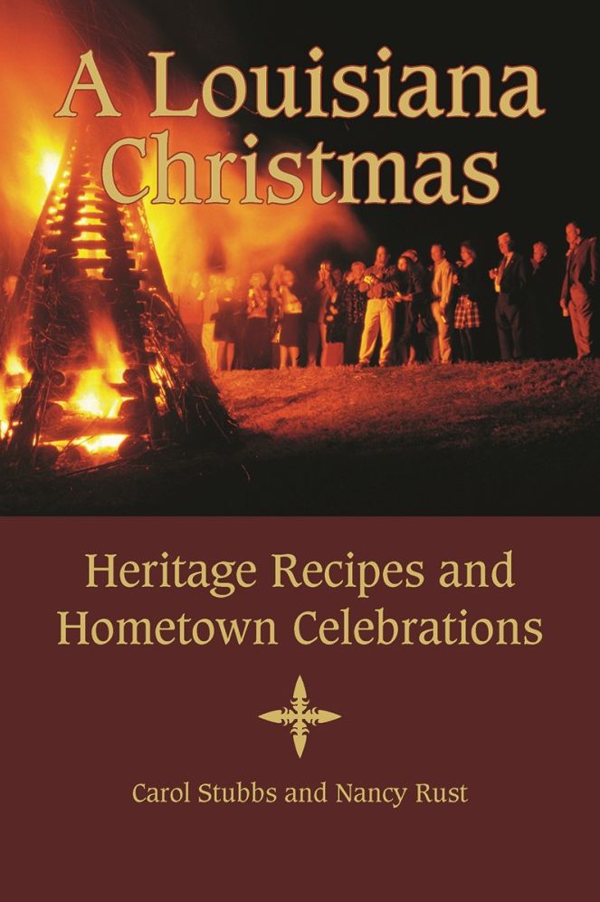 A Louisiana Christmas: Heritage Recipes and Hometown Celebrations