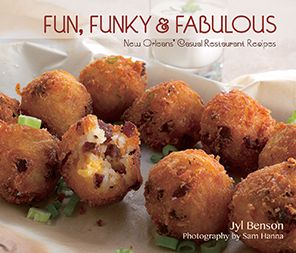 Fun, Funky and Fabulous: New Orleans' Casual Restaurant Recipes