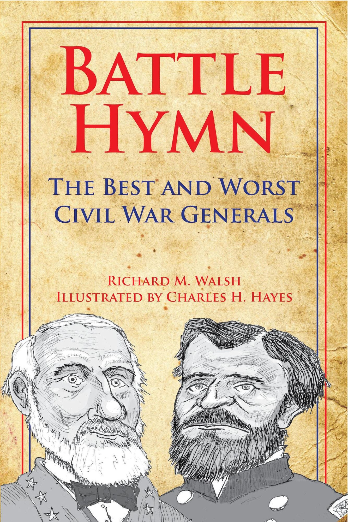 NEWBattle Hymn: The Best and Worst Civil War Generals
