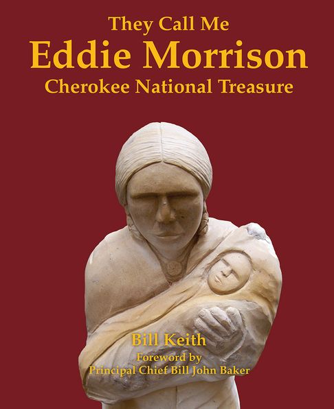 They call me Eddie Morrison: Cherokee National Treasure
