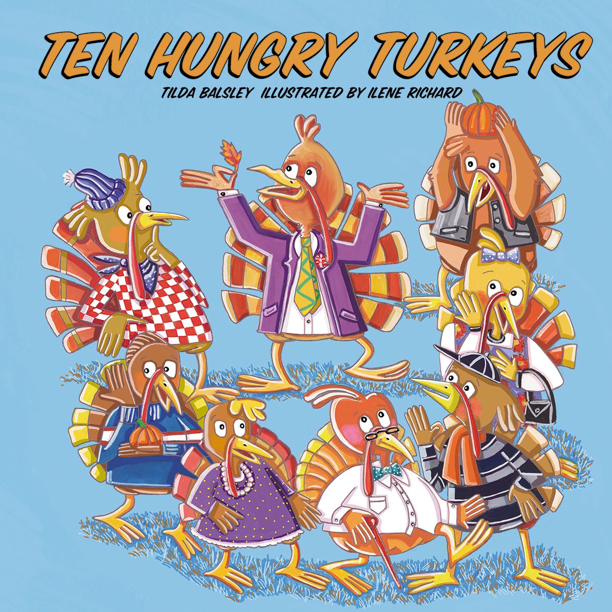 Ten Hungry Turkeys