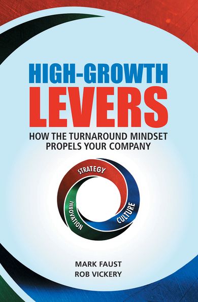 NEWHigh-Growth Levers: How the Turnaround Mindset Propels Your Company