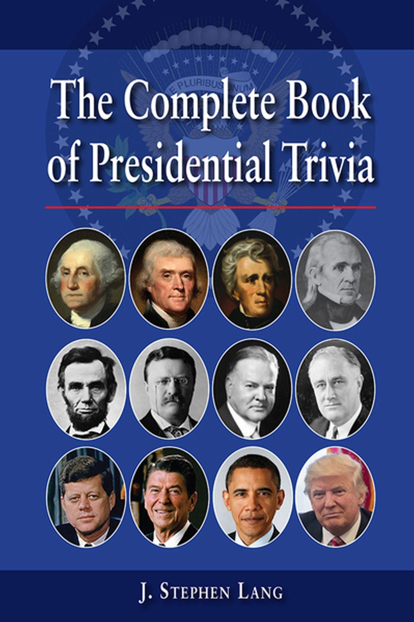 The NEWComplete Book of Presidential Trivia