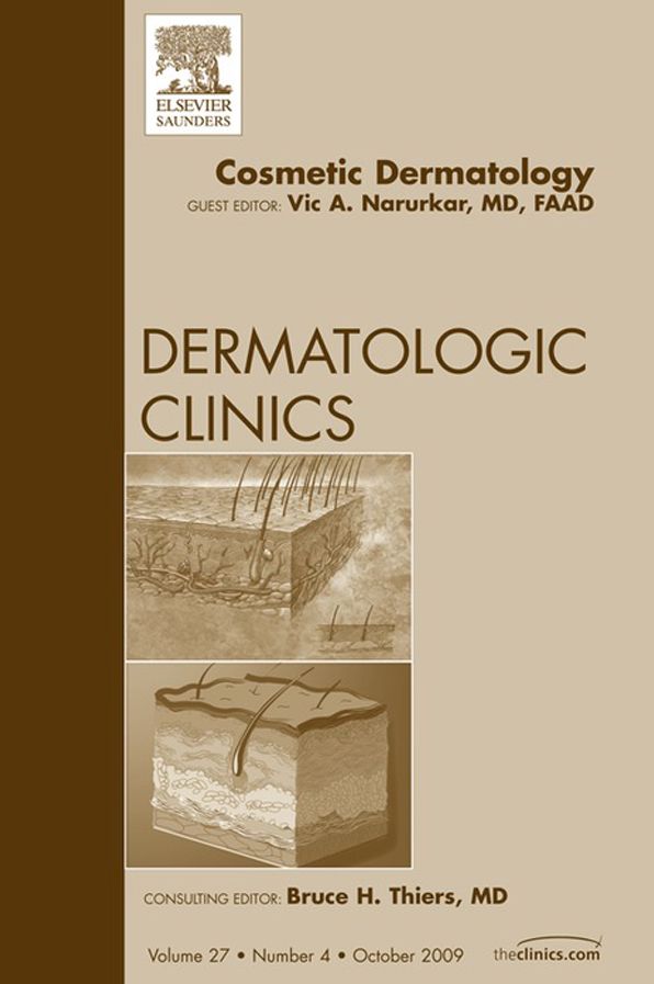 Cosmetic Dermatology, An Issue of Dermatologic Clinics - E-Book