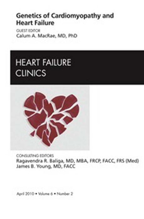 Genetics of Cardiomyopathy and Heart Failure, An Issue of Heart Failure Clinics - E-Book