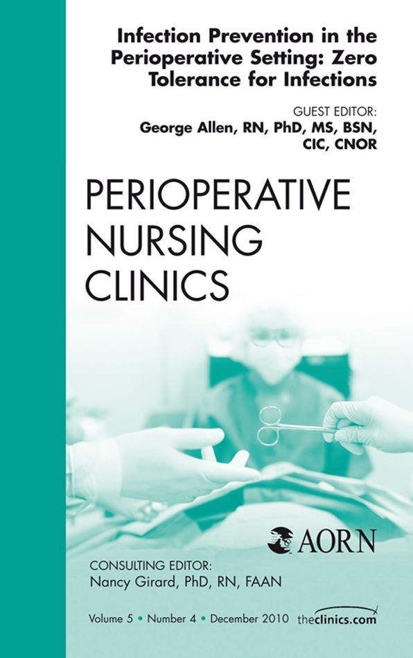 Infection Control Update, An Issue of Perioperative Nursing Clinics - E-Book