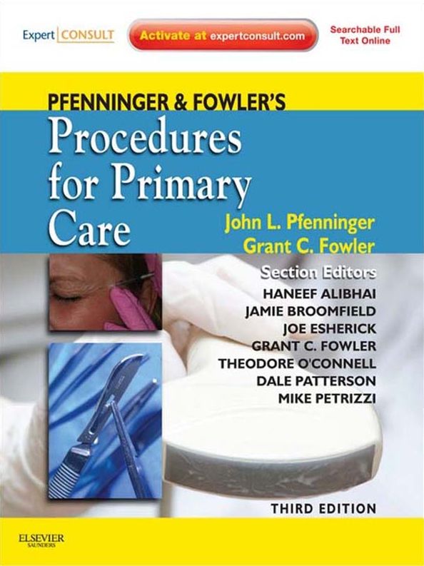 Pfenninger and Fowler's Procedures for Primary Care E-Book: Expert Consult