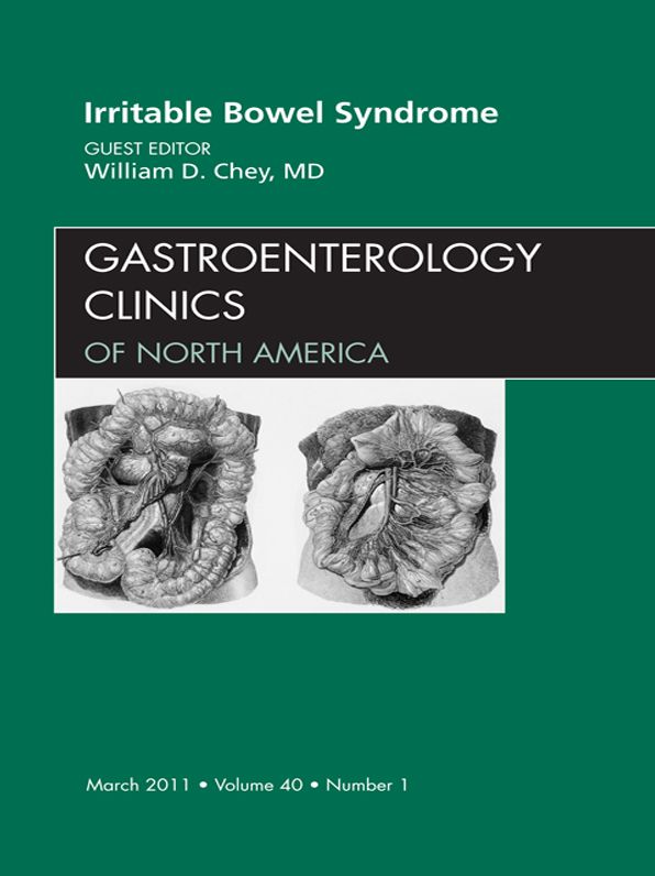 Irritable Bowel Syndrome, An Issue of Gastroenterology Clinics - E-Book