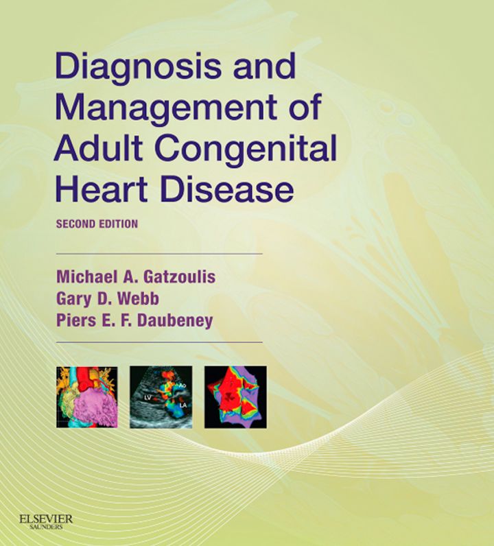 Diagnosis and Management of Adult Congenital Heart Disease E-Book