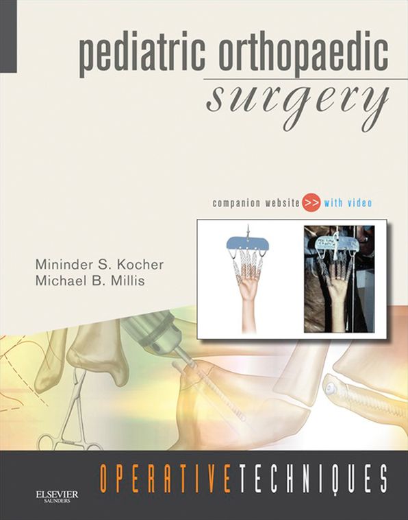 Operative Techniques: Pediatric Orthopaedic Surgery E-BOOK: E-BOOK