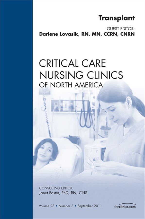 Organ Transplant, An Issue of Critical Care Nursing Clinics - E-Book
