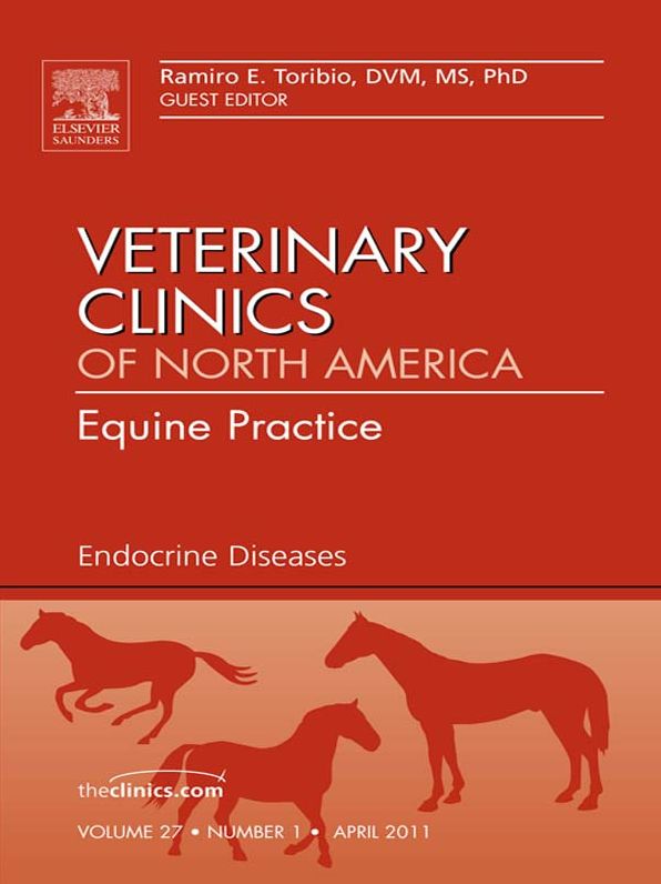 Endocrine Diseases, An Issue of Veterinary Clinics: Equine Practice - E-Book