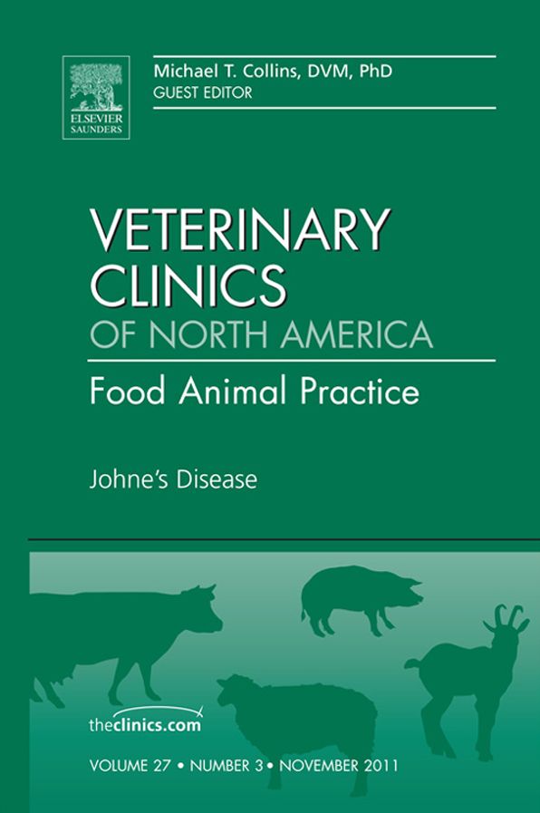 Johne's Disease, An Issue of Veterinary Clinics: Food Animal Practice - E-Book