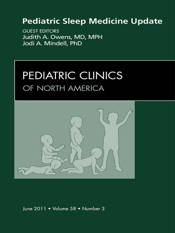 Sleep in Children and Adolescents, An Issue of Pediatric Clinics - E-Book