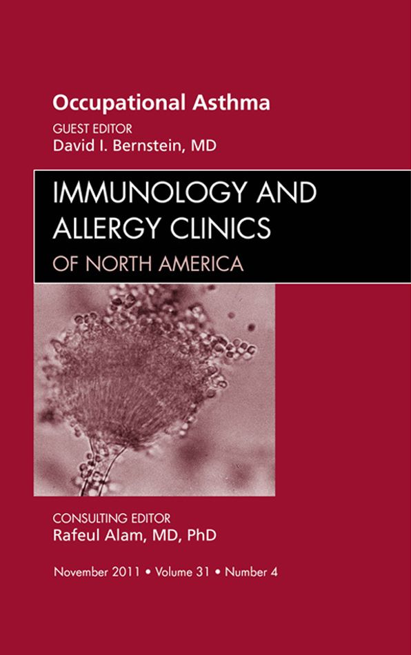 Occupational Asthma, An Issue of Immunology and Allergy Clinics - E-Book