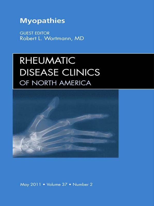 Myopathies, An Issue of Rheumatic Disease Clinics - E-Book
