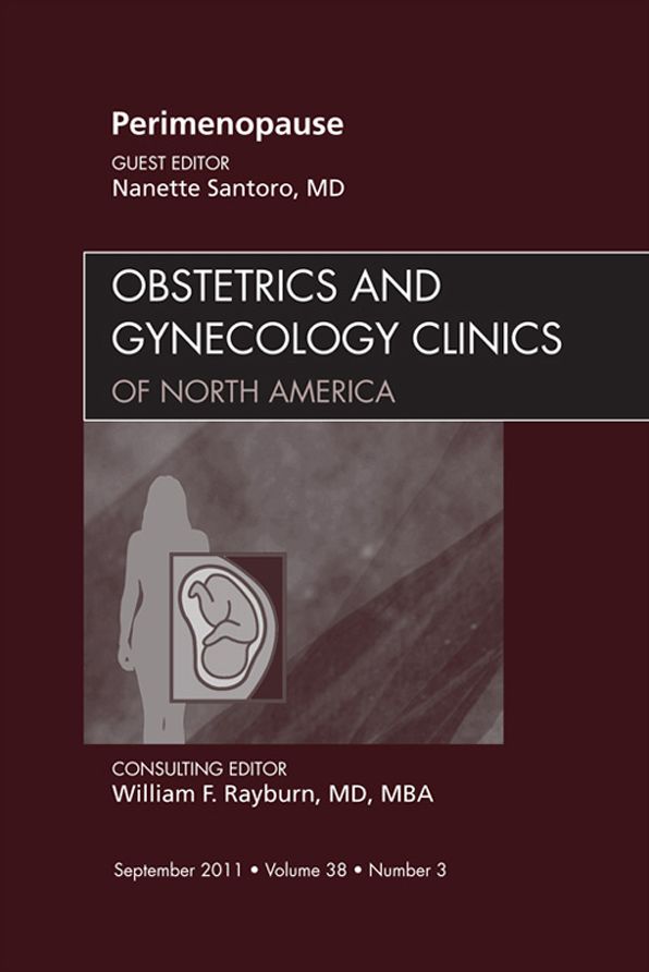 Perimenopause, An Issue of Obstetrics and Gynecology Clinics - E-Book