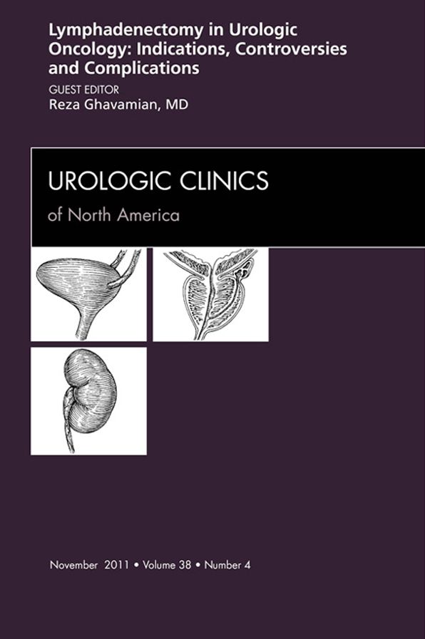 Lyphadenctomy, An Issue of Urologic Clinics - E-Book