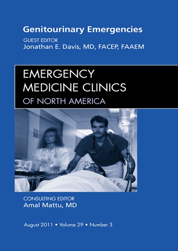 Genitourinary Emergencies, An Issue of Emergency Medicine Clinics - E-Book