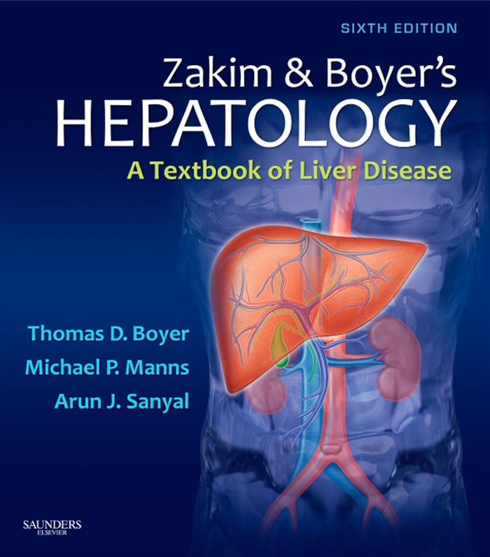 Zakim and Boyer's Hepatology E-Book: A Textbook of Liver Disease