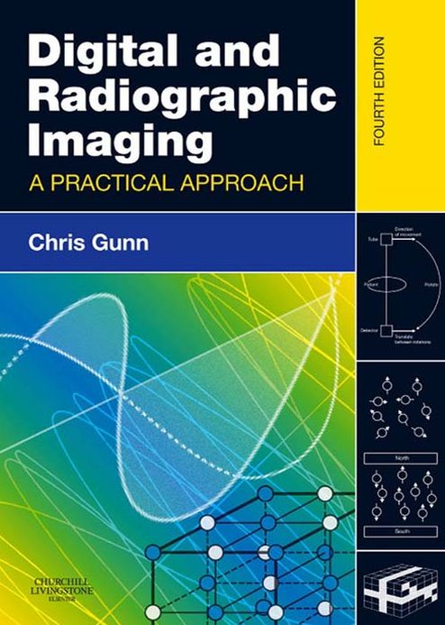 Digital and Radiographic Imaging E-Book: A Practical Approach