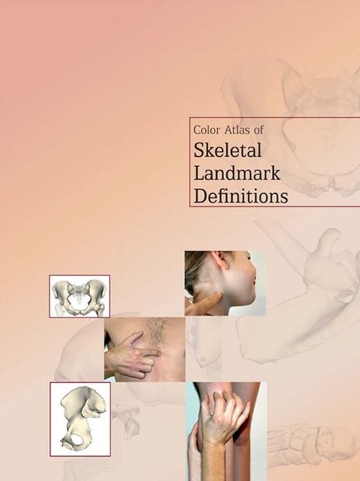 Color Atlas of Skeletal Landmark Definitions E-Book: Guidelines for Reproducible Manual and Virtual Palpations