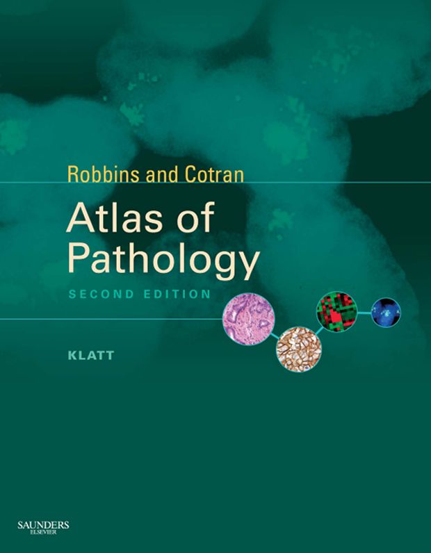Robbins and Cotran Atlas of Pathology E-Book