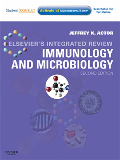 Elsevier's Integrated Review Immunology and Microbiology E-Book: with STUDENT CONSULT Online Access