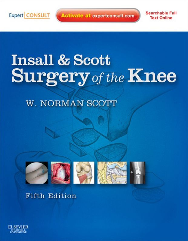 Insall & Scott Surgery of the Knee E-Book