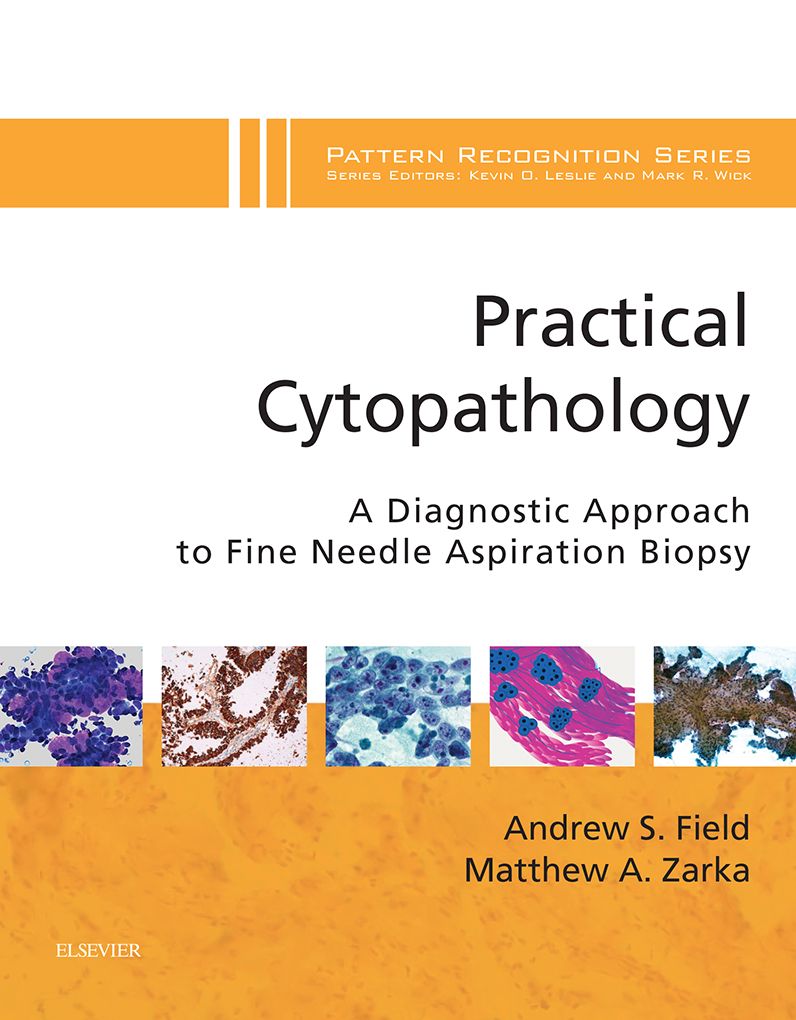 Practical Cytopathology: A Diagnostic Approach E-Book: A Volume in the Pattern Recognition Series