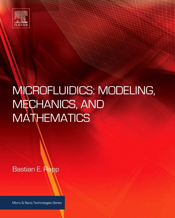 Microfluidics: Modeling, Mechanics and Mathematics