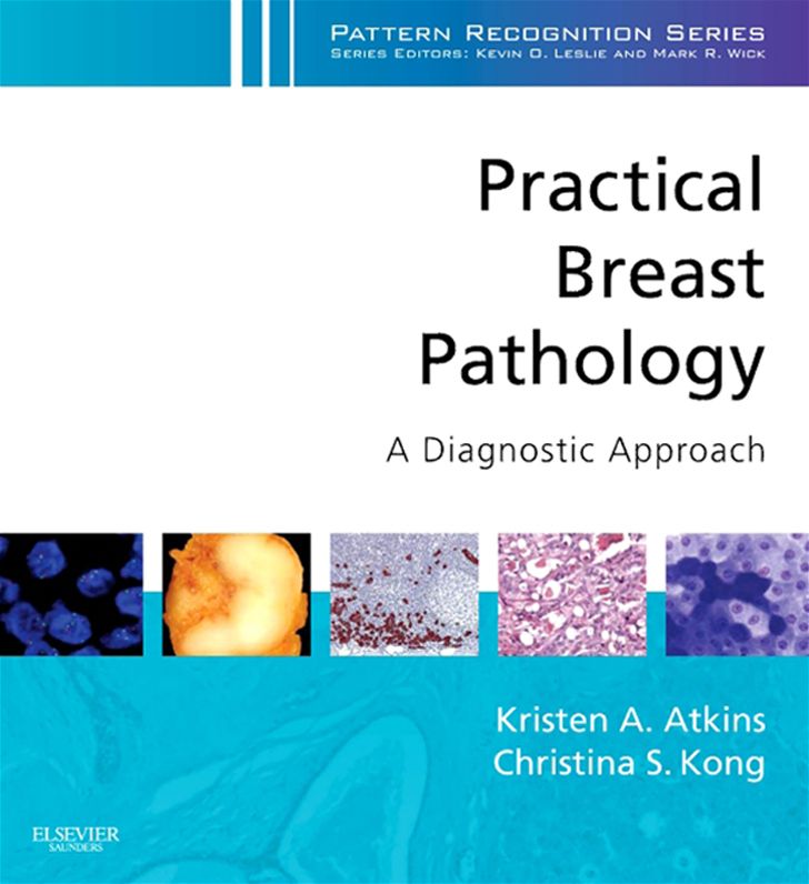 Practical Breast Pathology: A Diagnostic Approach E-Book: A Volume in the Pattern Recognition Series