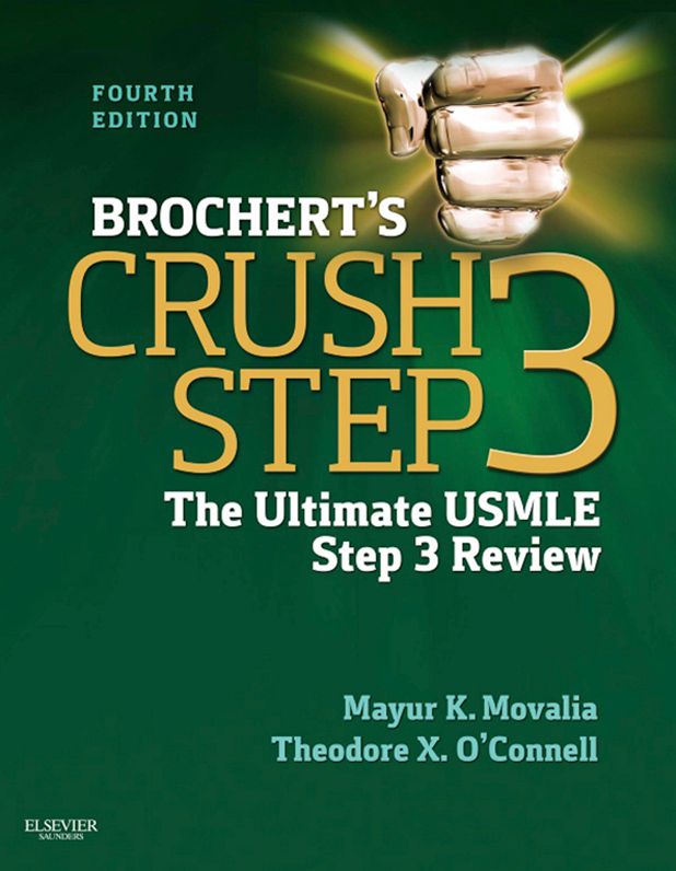 Brochert's Crush Step 3 E-Book: The Ultimate USMLE Step 3 Review