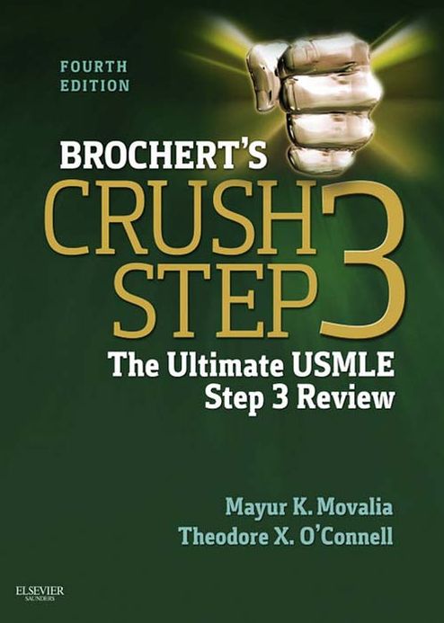 Brochert's Crush Step 3 E-Book: The Ultimate USMLE Step 3 Review