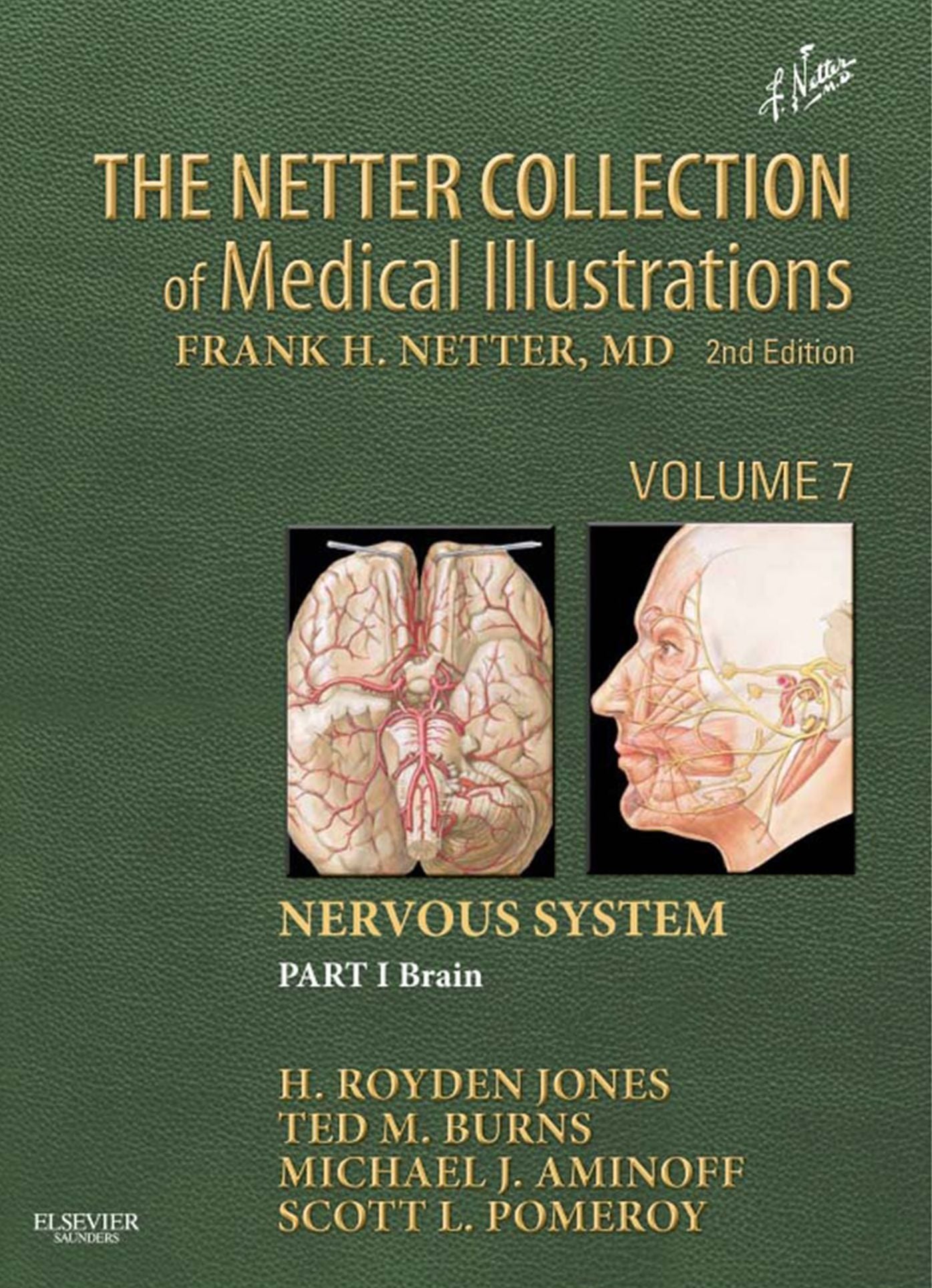 The Netter Collection of Medical Illustrations: Nervous System, Volume 7, Part 1 - Brain e-Book